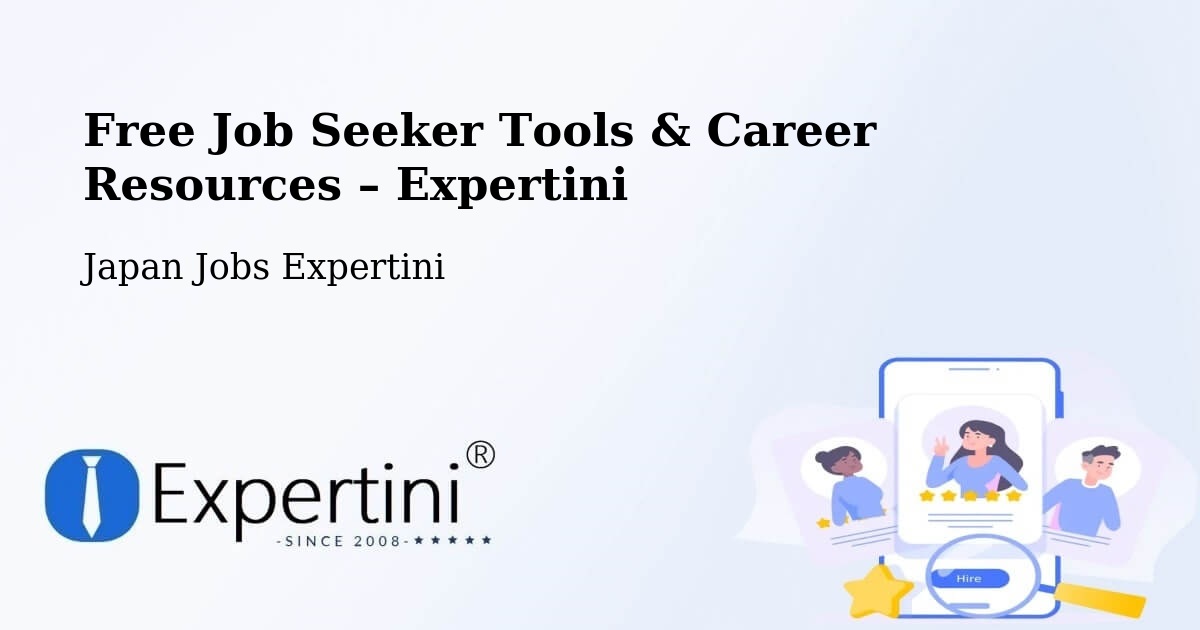 Free Job Seeker Tools & Career Resources – Seto Shi - Seto Shi, Japan Jobs Expertini