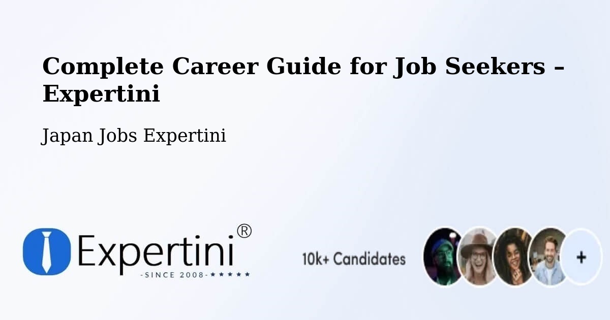 Career Guide for Job Seekers – Seto Shi - Seto Shi, Japan Jobs Expertini