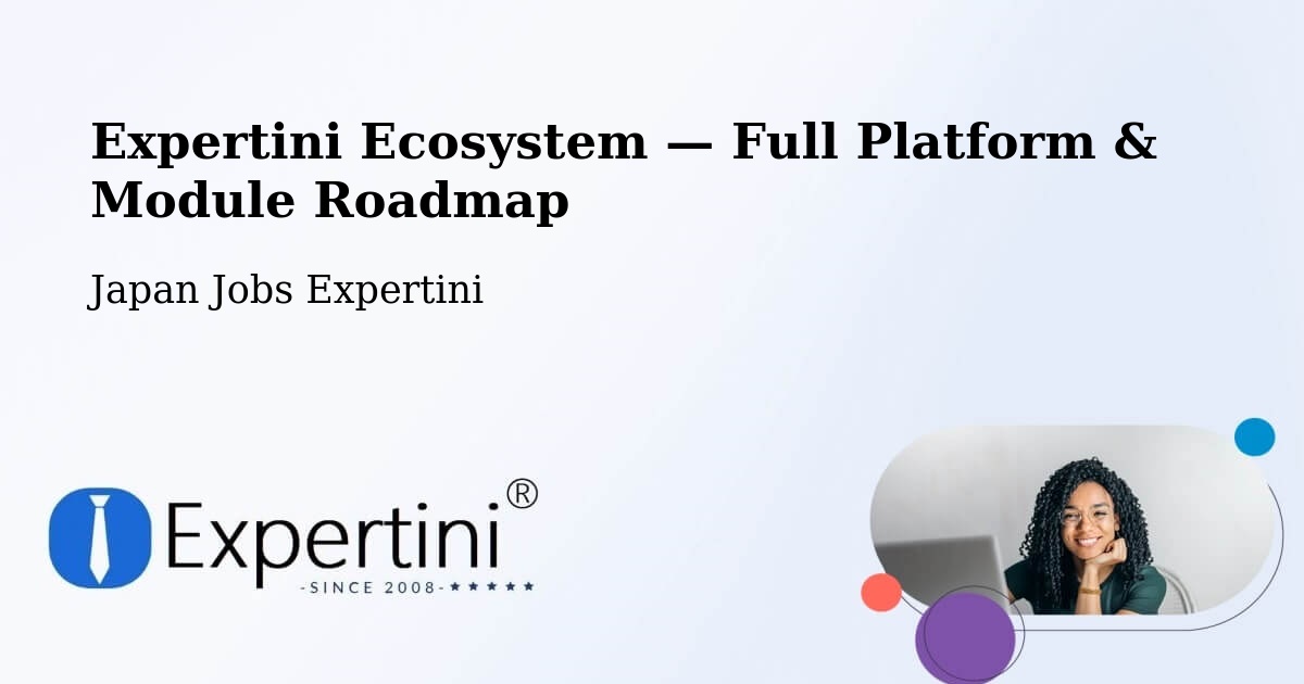 Expertini Ecosystem — Full Platform & Module Roadmap – Seto Shi