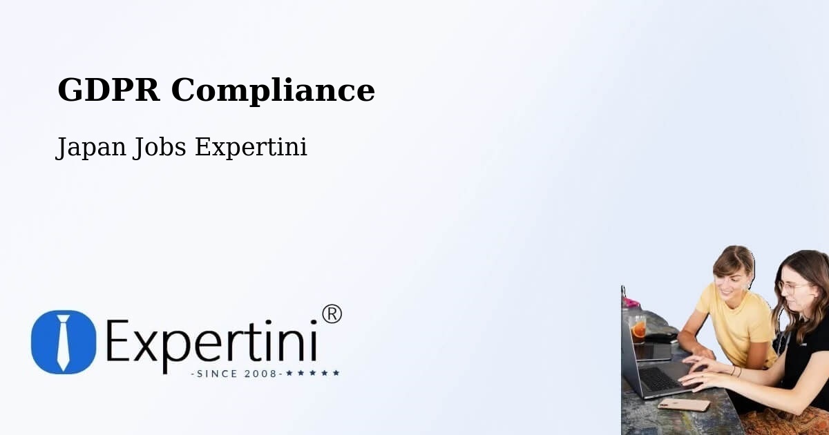 EU GDPR Compliance Statement – Seto Shi - Japan Jobs Expertini