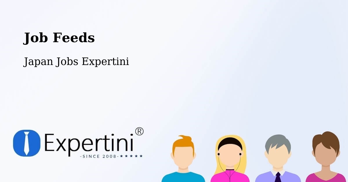 Job Listings Feed – Seto Shi - Japan Jobs Expertini