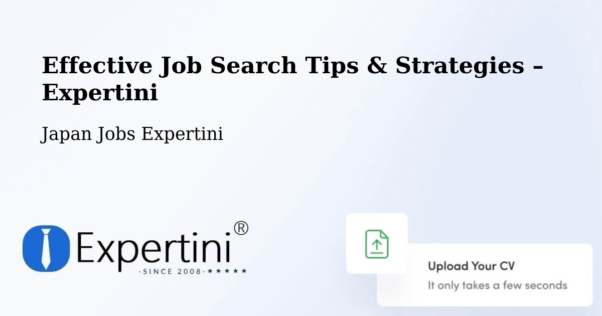 Job Search Tips & Strategies for Job Seekers – Seto Shi - Seto Shi, Japan Jobs Expertini
