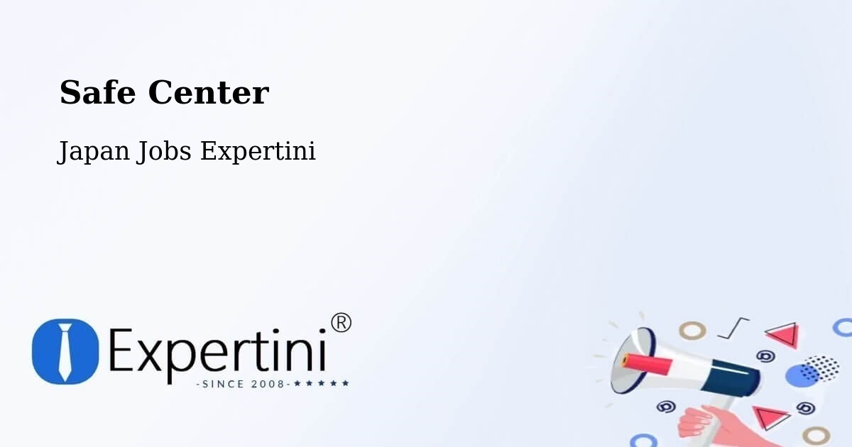 Safety Center – Seto Shi - Japan Jobs Expertini