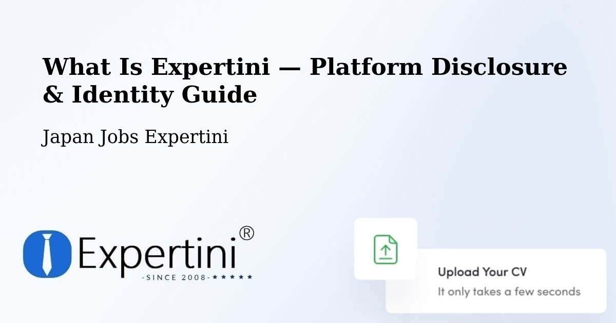 What Is Expertini — Platform Disclosure & Identity Guide – Seto Shi